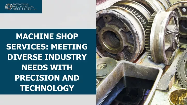 machine shop services meeting diverse industry