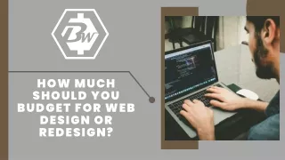 HOW MUCH SHOULD YOU BUDGET FOR WEB DESIGN OR REDESIGN?