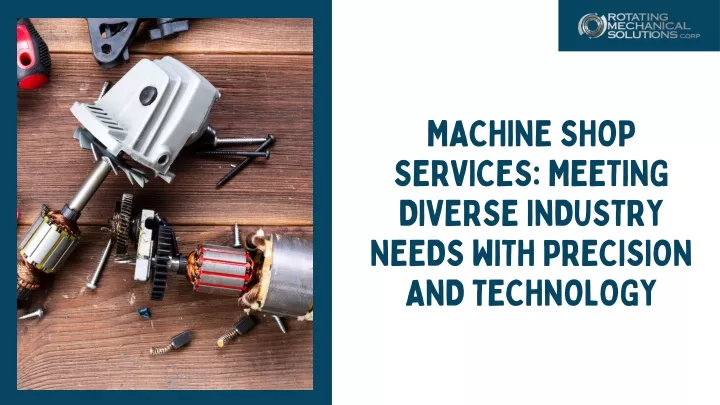 machine shop services meeting diverse industry