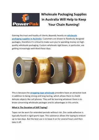 Wholesale Packaging Supplies in Australia Will Help to Keep Your Chain Running