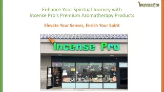 Enhance Your Spiritual Journey with Incense Pro's Premium