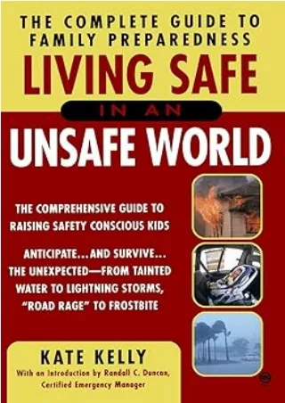 Pdf⚡️(read✔️online) Living Safe in an Unsafe World: The Complete Guide to Family Preparedness