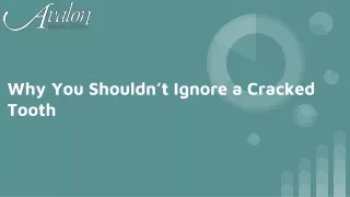 Why You Shouldn’t Ignore a Cracked Tooth?