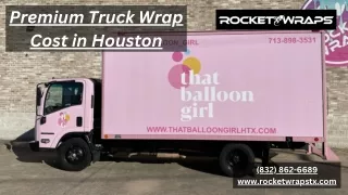Premium Truck Wrap Cost in Houston
