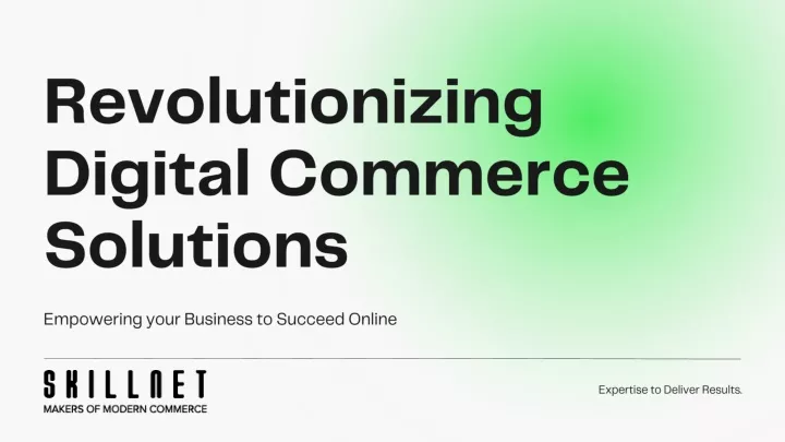 revolutionizing digital commerce solutions