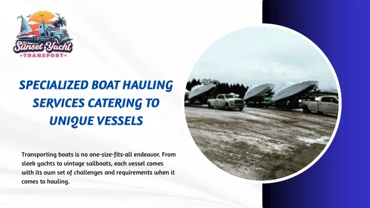 specialized boat hauling services catering