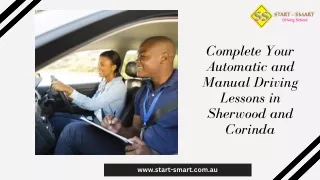 Complete Your Automatic and Manual Driving Lessons in Sherwood and Corinda