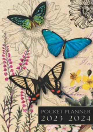 [PDF]❤️DOWNLOAD⚡️ Pocket Planner 2023-2024: Small 2-Year Monthly Agenda for Purse - Vintage Butterfly & Floral Cover