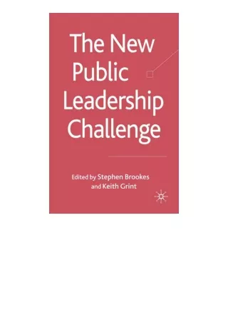 read ❤️ebook (✔️pdf✔️) The New Public Leadership Challenge