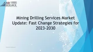 Global Mining Drilling Services Market Growth Potential and Forecast 2023-2030
