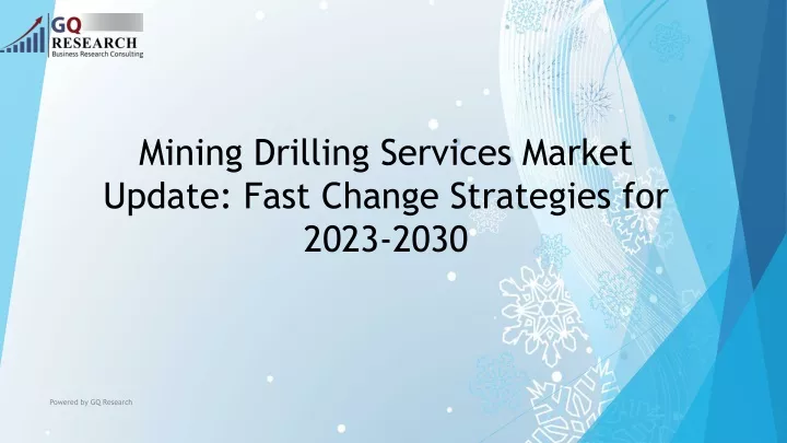 mining drilling services market update fast change strategies for 2023 2030