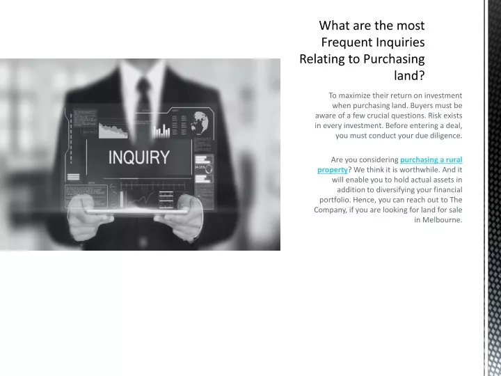 what are the most frequent inquiries relating to purchasing land