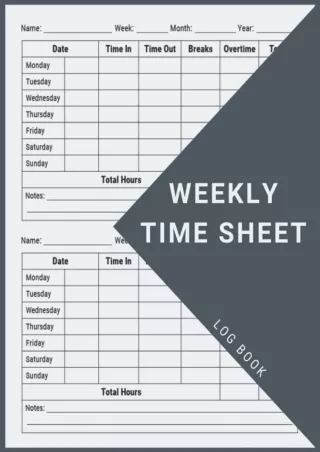 book❤️[READ]✔️ Weekly Time Sheet Log Book: Work Hours Log Including Overtime | Time sheet Book with 238 Weeks (4 Years a