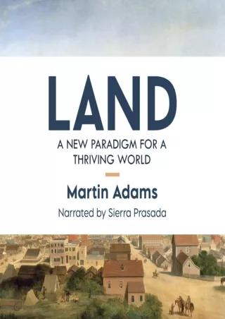 PDF✔️Download❤️ Land: A New Paradigm for a Thriving World