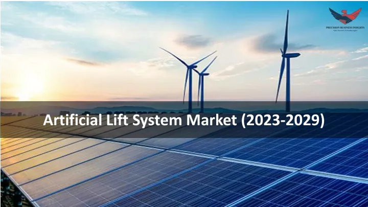 artificial lift system market 2023 2029