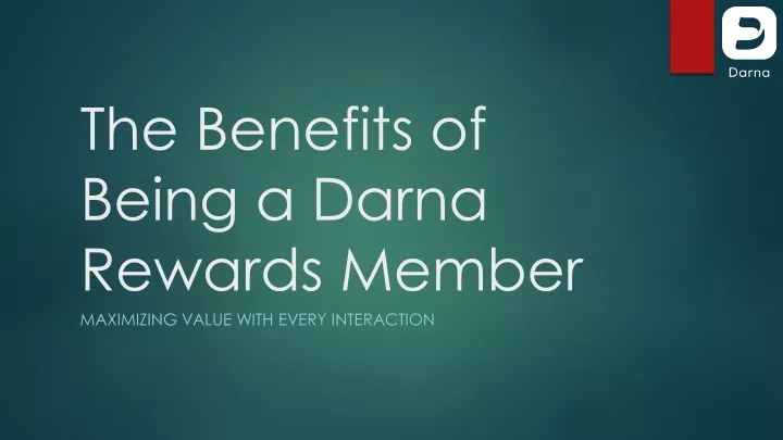 the benefits of being a darna rewards member