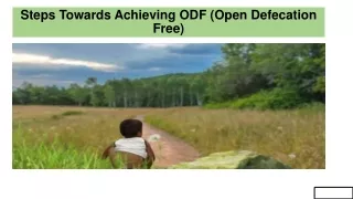 Steps Towards Achieving ODF (Open Defecation Free)
