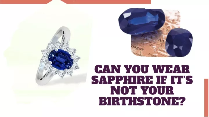 can you wear sapphire if it s not your birthstone