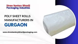 Poly Sheet Rolls Manufacturing Hub in Gurgaon and Beyond