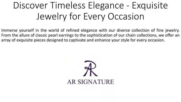 discover timeless elegance exquisite jewelry for every occasion