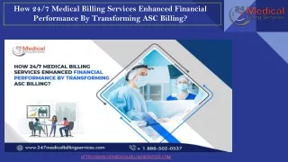How 24-7 Medical Billing Services Enhanced Financial Performance By Transforming ASC Billing