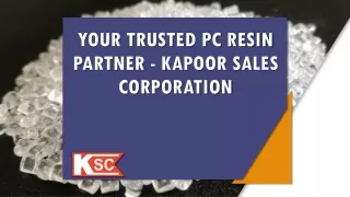 Your Trusted Pc Resin Partner - Kapoor Sales Corporation