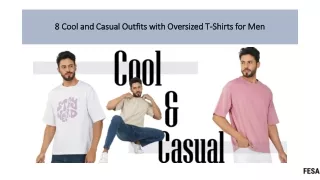 8 Cool and Casual Outfits with Oversized T-Shirts for Men