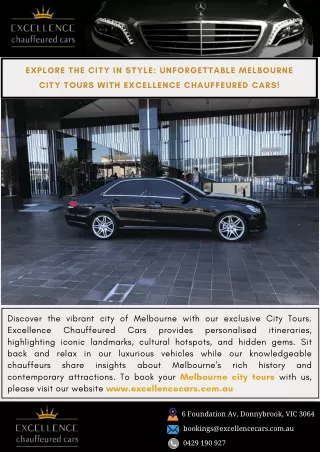 Explore the City in Style Unforgettable Melbourne City Tours with Excellence Chauffeured Cars!