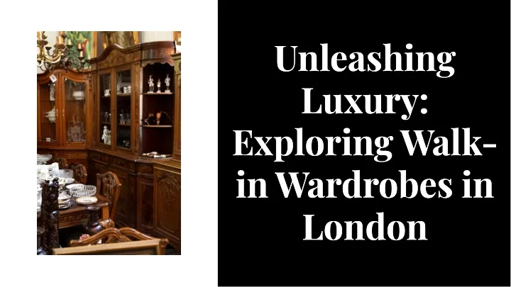 unleashlng luxury explorlng walk ln wardrobes