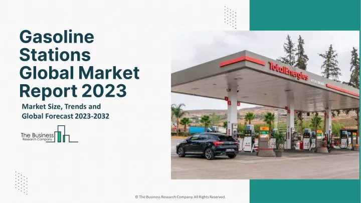 gasoline stations global market report 2023