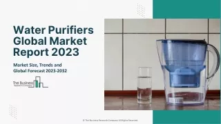 Water Purifiers Global Market Growth Analysis Report, Trends, Future Scope 2032