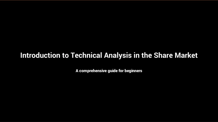 introduction to technical analysis in the share