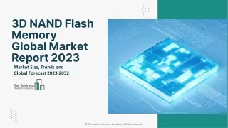 3D NAND Flash Memory Market Size, Share, Analysis And Forecast 2032