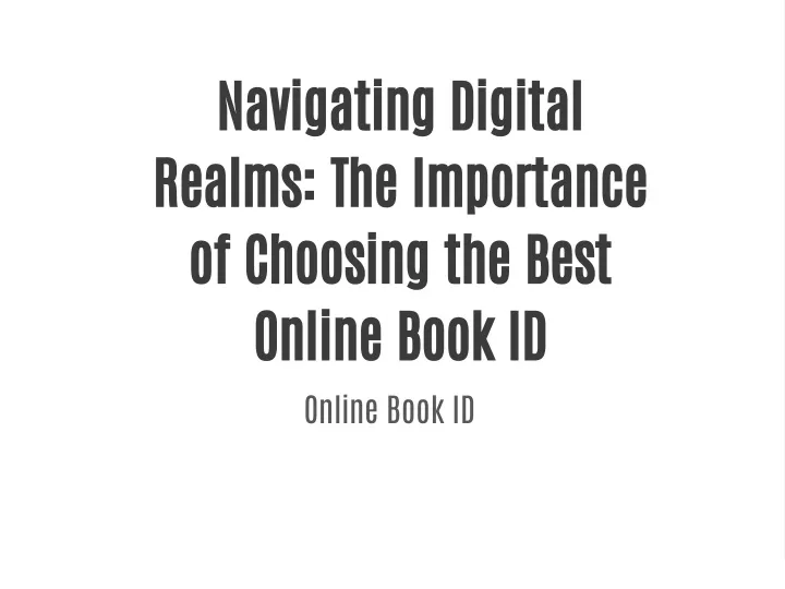 navigating digital realms the importance