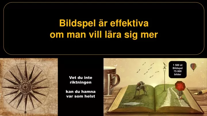 bildspel r effektiva om man vill l ra sig mer