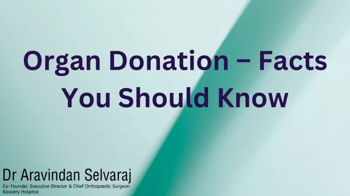 organ donation facts you should know