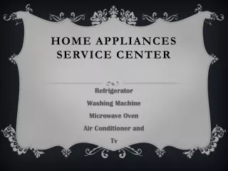 Home appliances service center