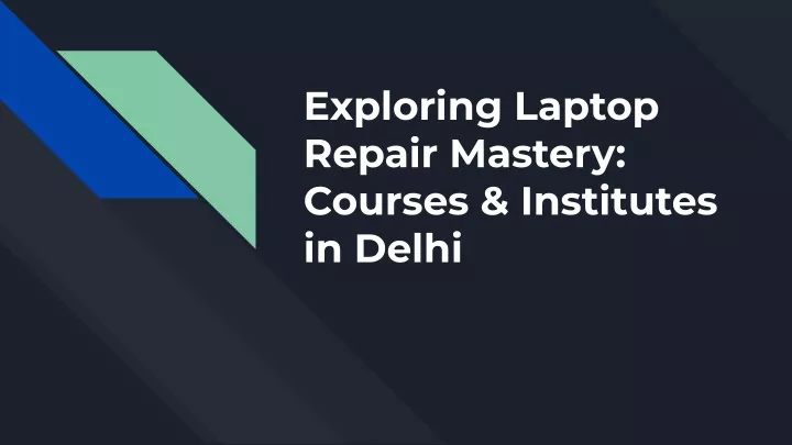 exploring laptop repair mastery courses