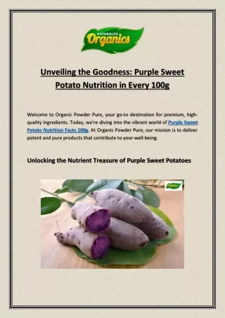 Unveiling the Goodness: Purple Sweet Potato Nutrition in Every 100g