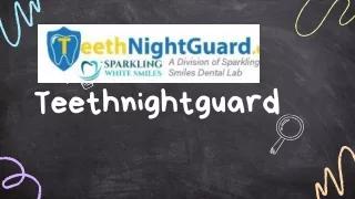 teethnightgurard