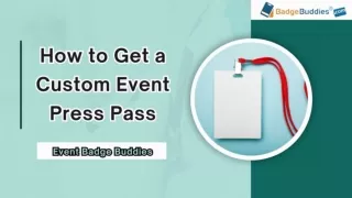 Custom Press Pass For Your Next Occasion