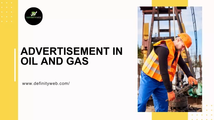 advertisement in oil and gas