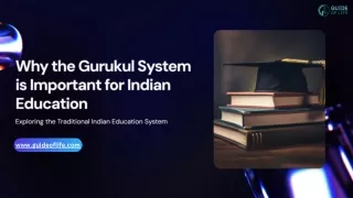 Why the Gurukul System is Important for Indian Education