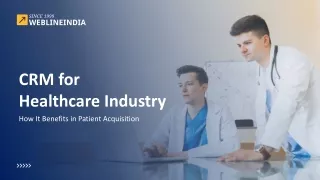 CRM for Healthcare Industry: How It Benefits in Patient Acquisition