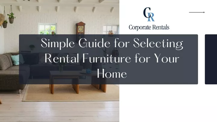 simple guide for selecting rental furniture