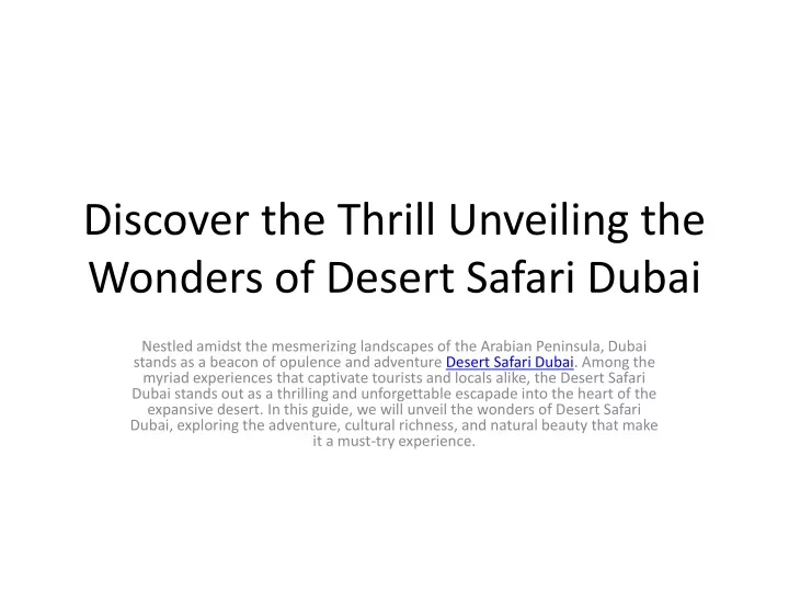 discover the thrill unveiling the wonders of desert safari dubai