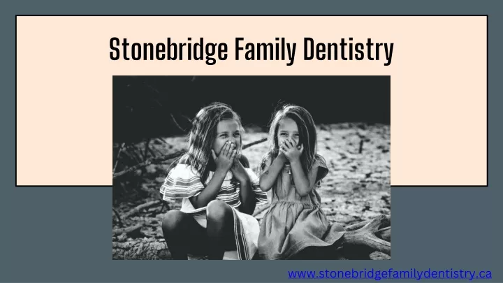 stonebridge family dentistry