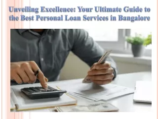 Unveiling Excellence Your Ultimate Guide to the Best Personal Loan Services in Bangalore