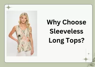 Why Choose Sleeveless Long Tops
