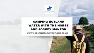 Camping Rutland Water with The Horse and Jockey Manton